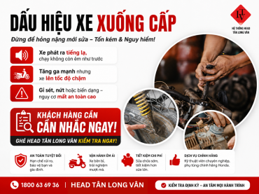 HEAD TÂN LONG VÂN | NHỮNG DẤU HIỆU XE ĐANG XUỐNG CẤP BẠN KHÔNG NÊN BỎ QUA TRONG THÁNG 9/2026