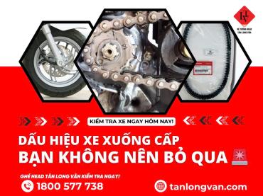 HEAD TÂN LONG VÂN | NHỮNG DẤU HIỆU XE ĐANG XUỐNG CẤP BẠN KHÔNG NÊN BỎ QUA THÁNG 4.2026
