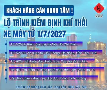 HEAD TÂN LONG VÂN | LỘ TRÌNH KIỂM ĐỊNH KHÍ THẢI XE MÁY TỪ 1 THÁNG 7 NẰM 2027 [CẬP NHẬT THÁNG 7.2026]